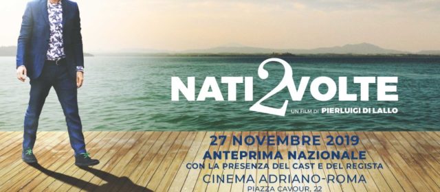 Anteprima “Nati 2 volte” di Pierluigi De Lallo